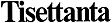 Tisettanta