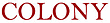COLONY