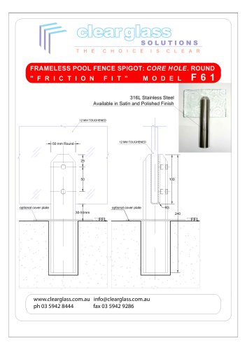 FRAMELESS POOL FENCE SPIGOT: CORE HOLE. ROUND "FRICTION FIT" MODEL F61