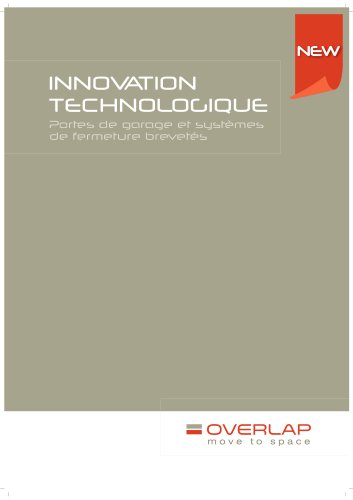 INNOVATION TECHNOLOGIQUE - Portes de garage et systèmes de fermeture brevetés