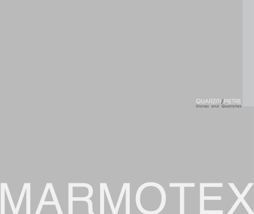 MARMOTEX QUARZITI/PIETRE