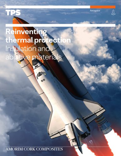 Reinventing thermal protection Insulation and ablative materials