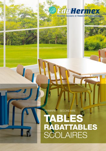 CATALOGUE TABLES RABATTABLES SCOLAIRE primaire et secondaire