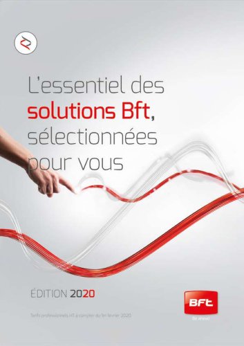 L'essentiel des solutions Bft sélectionnées pour vous EDITION 2020