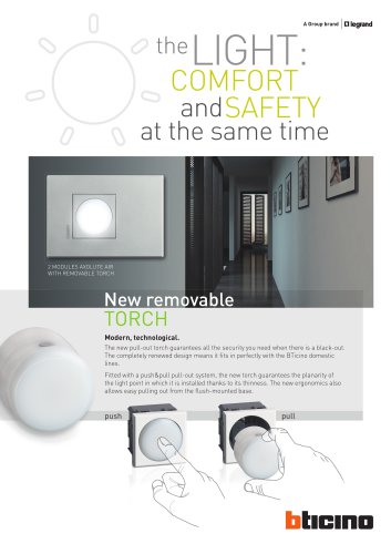 The LIGHT: CONFORT and SAFETY at the same time