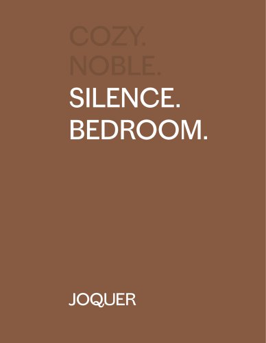 COZY. NOBLE. SILENCE. BEDROOM.