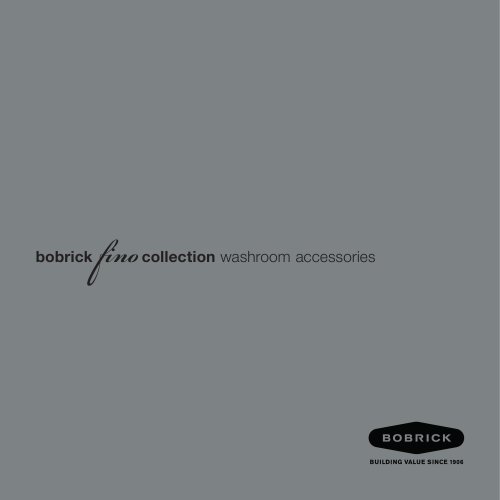 bobrick fino collection washroom accessories