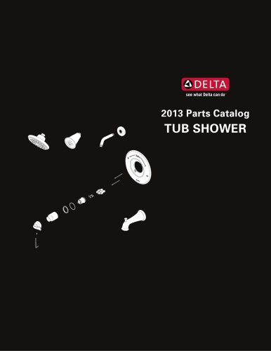 2013 Delta Parts Catalog - Tub & Shower