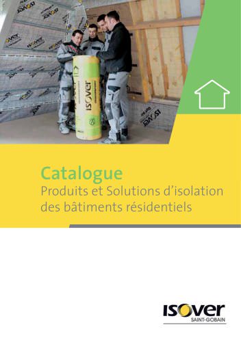 Catalogue Bâtiment ISOVER produits et solutions Janvier 2013