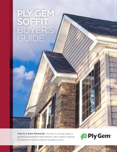 PLY GEM SOFFIT BUYER'S GUIDE