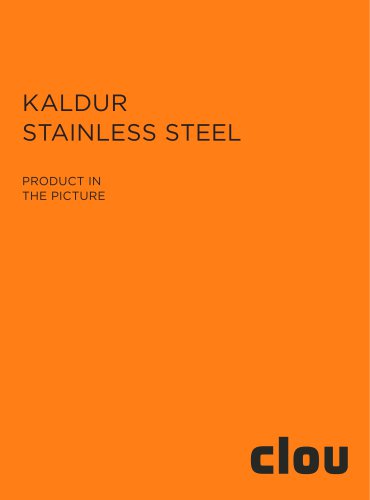 KALDUR STAINLESS STEEL