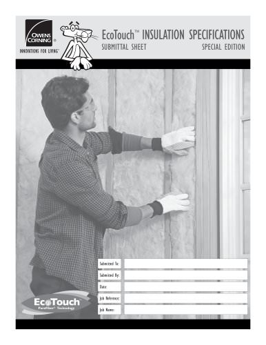 EcoTouch™ INSULATION SPECIFICATIONS