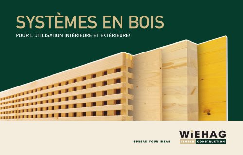 WIEHAG Systèmes en bois pour l´utilisation intérieure et extérieure