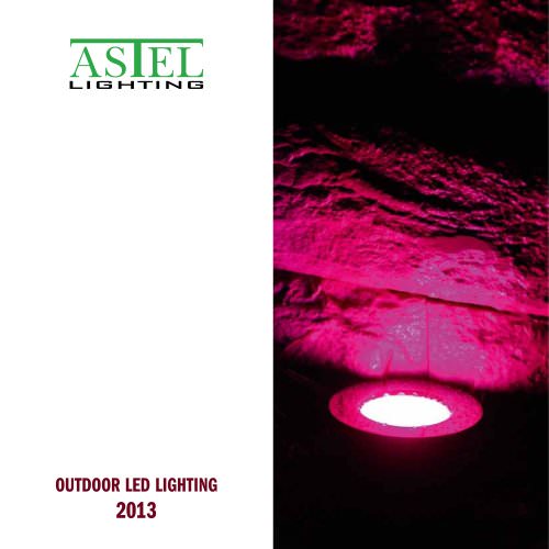 Outdoor LED Lighting - 2013 - ASTEL LIGHTING