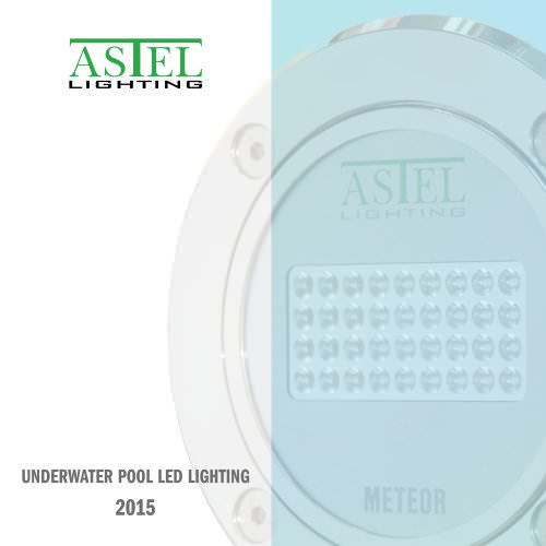 Underwater Pool LED Lighting 2015 - ASTEL LIGHTING