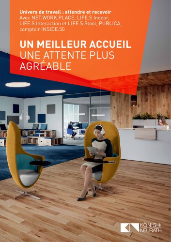 UN MEILLEUR ACCUEIL UNE ATTENTE PLUS AGRÉABLE