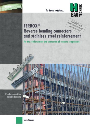 FERBOX® REVERSE BENDING CONNECTOR & STAINLESS STEEL REINFORCEMENT